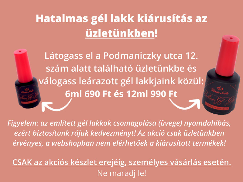 Gél lakk kiárusítás az üzletünkben